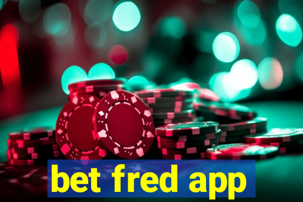 bet fred app