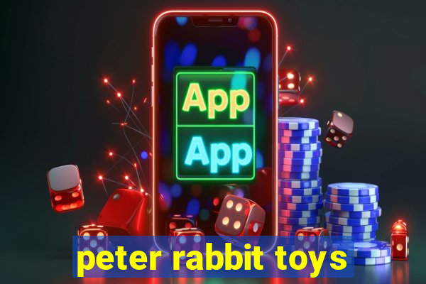 peter rabbit toys