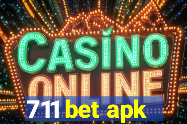 711 bet apk