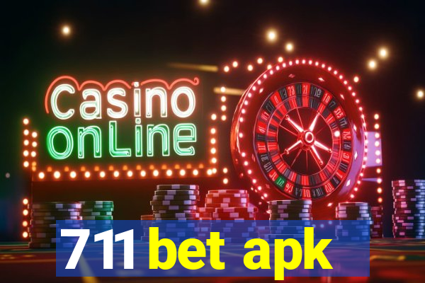 711 bet apk