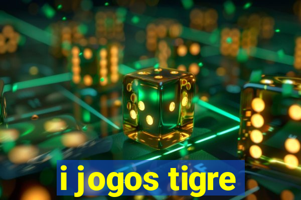 i jogos tigre