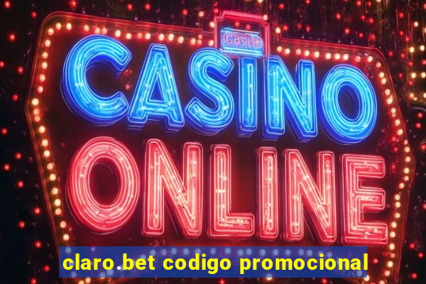 claro.bet codigo promocional