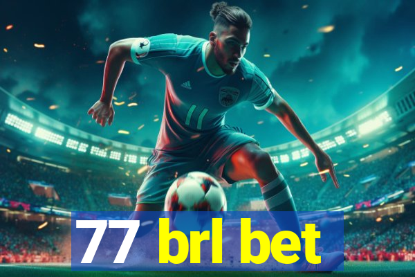 77 brl bet