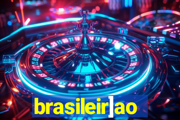 brasileir]ao