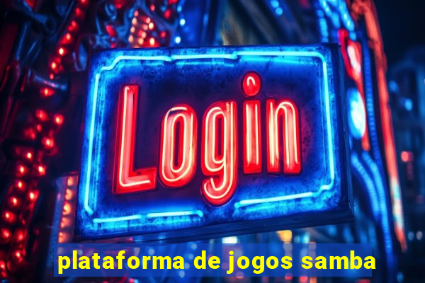 plataforma de jogos samba