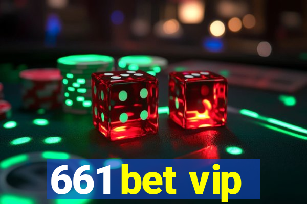 661 bet vip