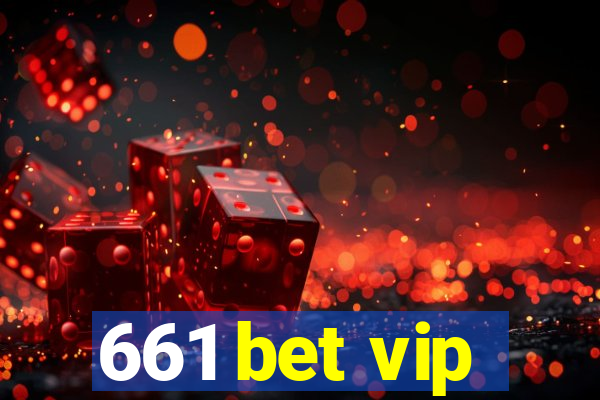 661 bet vip