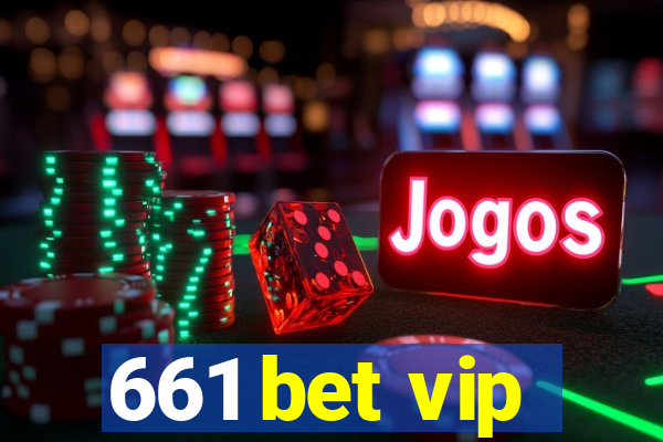 661 bet vip