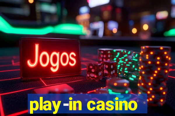 play-in casino