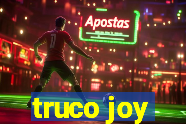 truco joy