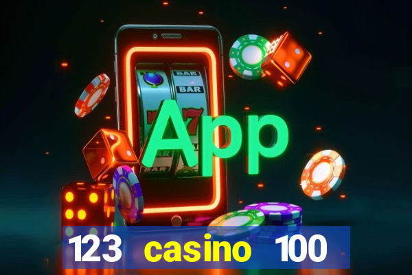 123 casino 100 free spins no deposit