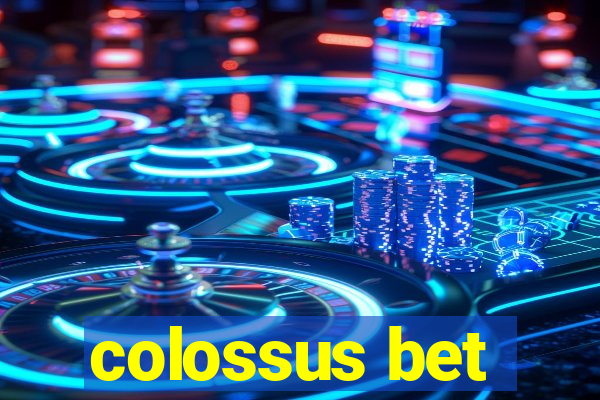 colossus bet