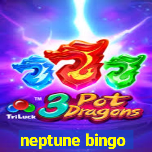 neptune bingo