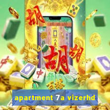 apartment 7a vizerhd