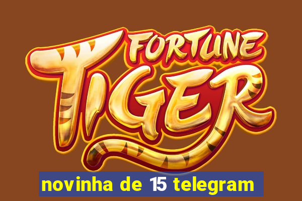 novinha de 15 telegram