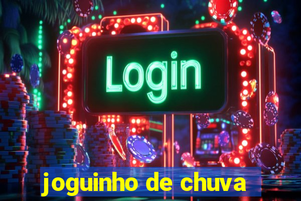 joguinho de chuva