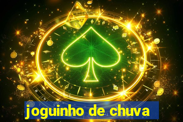 joguinho de chuva