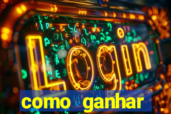 como ganhar dinheiro no slot