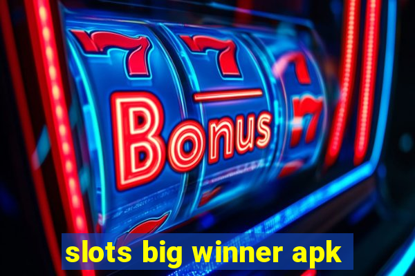 slots big winner apk