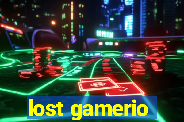 lost gamerio