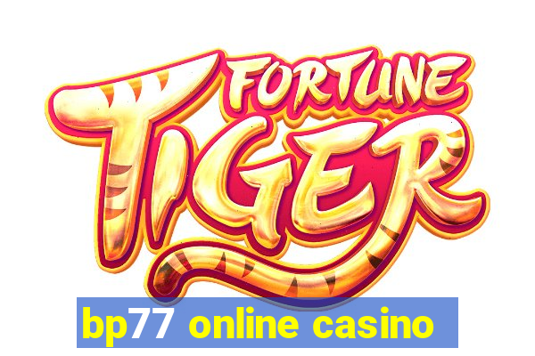 bp77 online casino