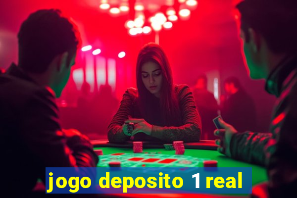 jogo deposito 1 real