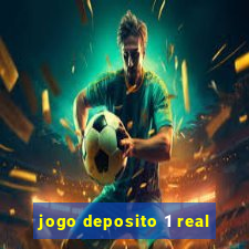 jogo deposito 1 real