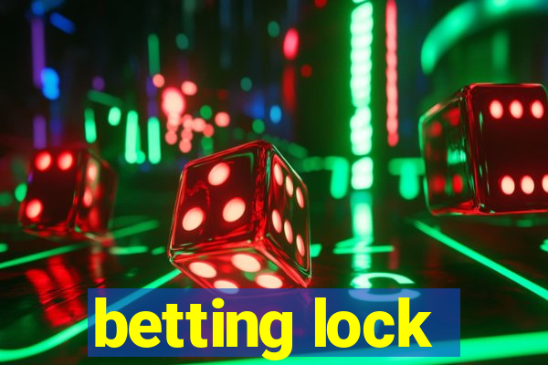 betting lock