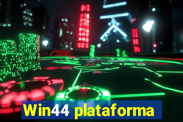 Win44 plataforma