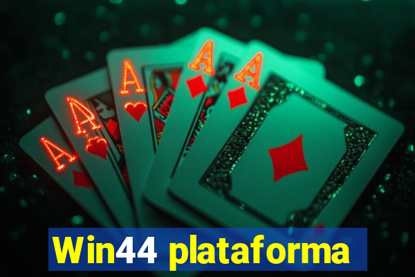 Win44 plataforma