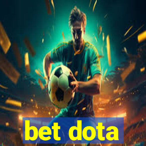 bet dota