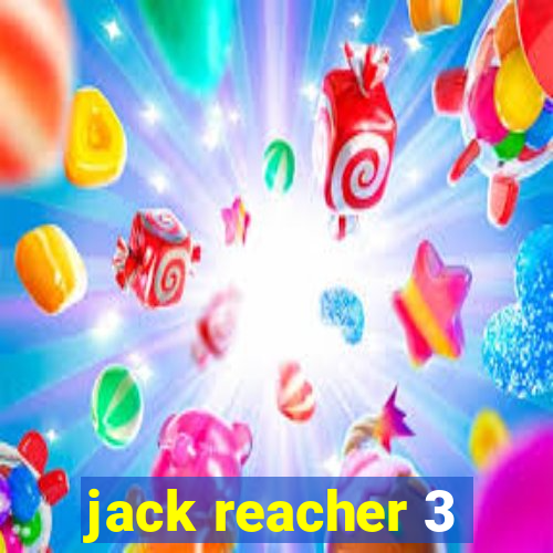 jack reacher 3