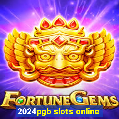 2024pgb slots online