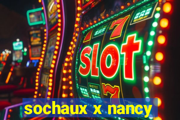 sochaux x nancy