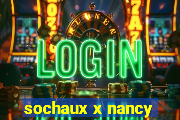 sochaux x nancy