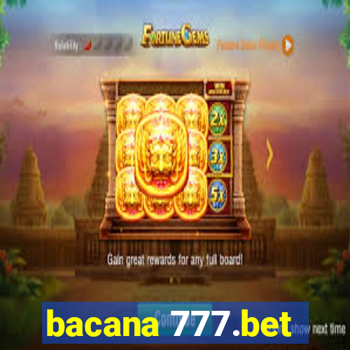 bacana 777.bet