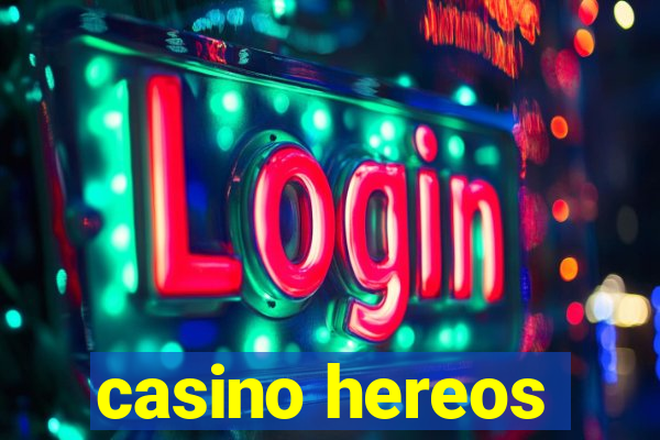 casino hereos