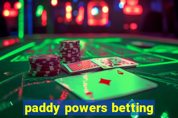 paddy powers betting