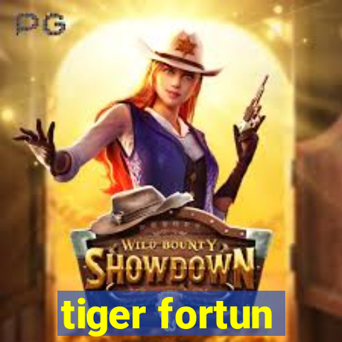 tiger fortun