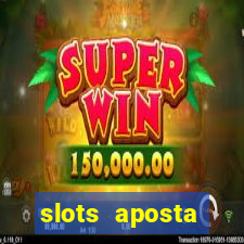 slots aposta m铆nima 1 centavo