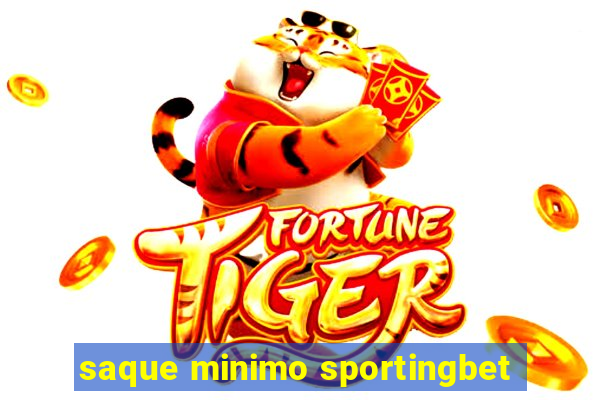 saque minimo sportingbet