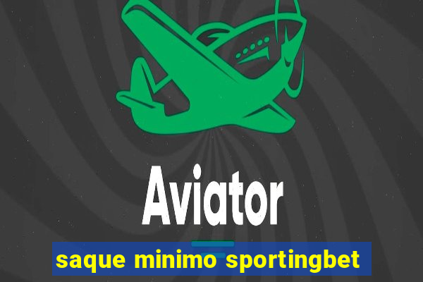 saque minimo sportingbet