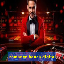 romance banca digital