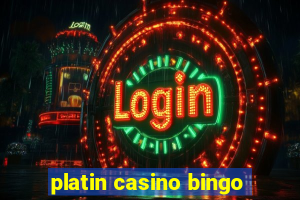 platin casino bingo