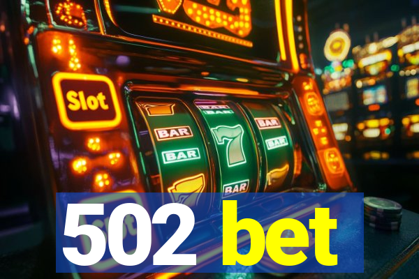 502 bet