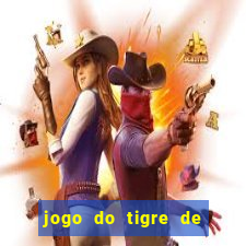 jogo do tigre de r$ 5