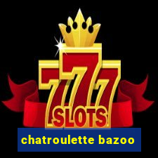 chatroulette bazoo