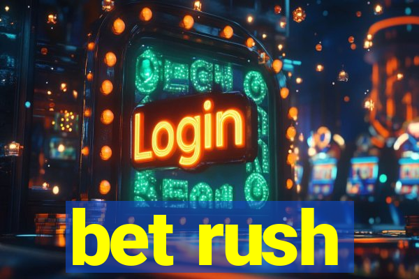 bet rush