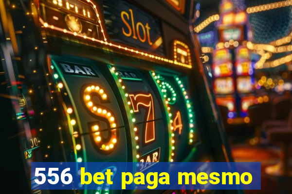 556 bet paga mesmo