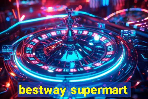 bestway supermart